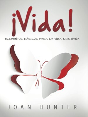 cover image of ¡Vida!: Elementos Básicos para la Vida Cristiana